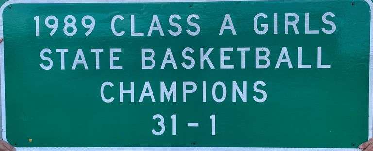 1989 Class A Girls State Basketball Champions 31 - 1 Street Sign • 72" x 30"