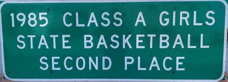 1985 Class A Girls State Basketball Second Place 66" x 24" Street Sign