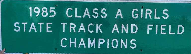 1985 Class A Girls State Track and Field Champions 84" x 24" Street Sign