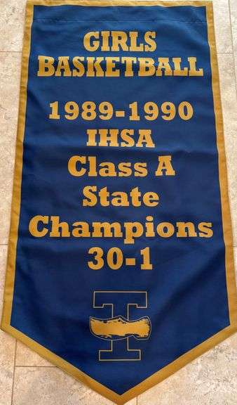 Girls Basketball 1989-1990 IHSA Class A State Champions  Banner 30 - 1 • 24" x 48"