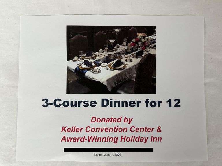 Three-Course Dinner donated by Keller Convention Center and Holiday Inn