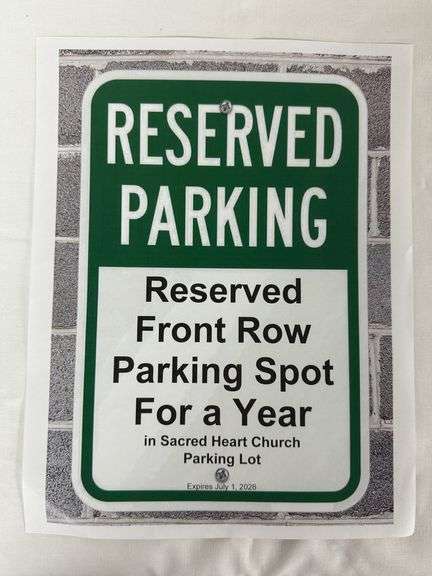 Reserved Parking Spot donated by Sacred Heart Parish