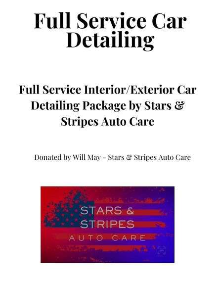 Full Service Car Detailing from Stars & Stripes Auto Care - Donated by Will May  (Valued at $400)