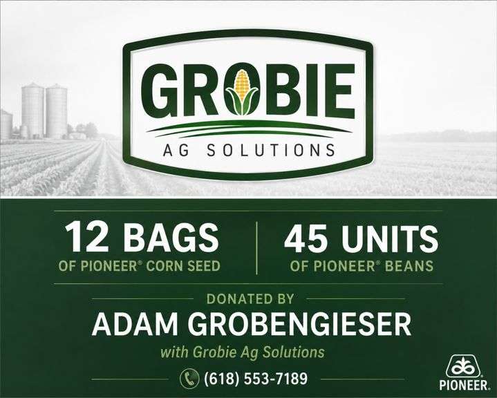 12 Bags of Pioneer Corn Seed & 45 Units of Pioneer Beans. Donated by: Adam Grobengieser with Grobie Ag Solutions.