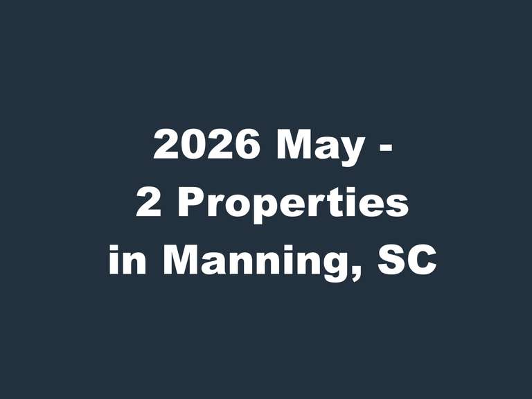 2026 May - 2 Properties in Manning, SC