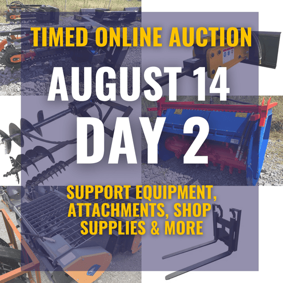 HOT Summer Timed Online Only Auction including Attachments, Support Equipment, and More