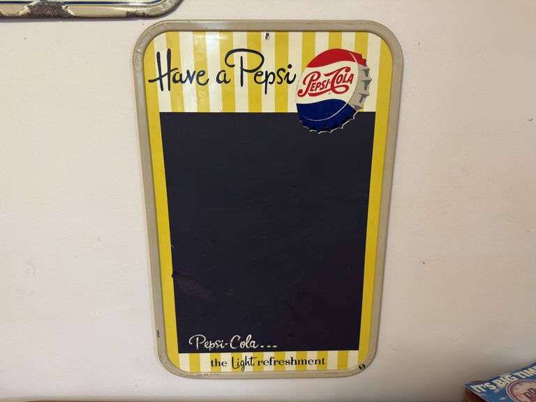 Pepsi-Cola Have A Pepsi Metal Sign, 19 1/2”x30”
