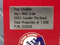 Troy Coughlin Jeg’s Mail Order 2003 Cavalier Pro Stock, 1/24, Limited Edition, 1 Of 1896, Action