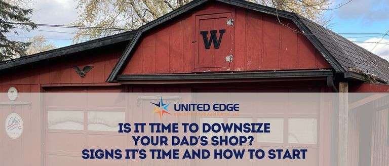 Is It Time to Downsize Your Dad’s Shop? Signs It’s Time and How to Start