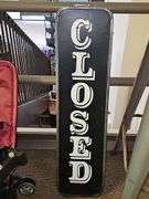 METAL OPEN/CLOSED SIGN APROX 8"x32"