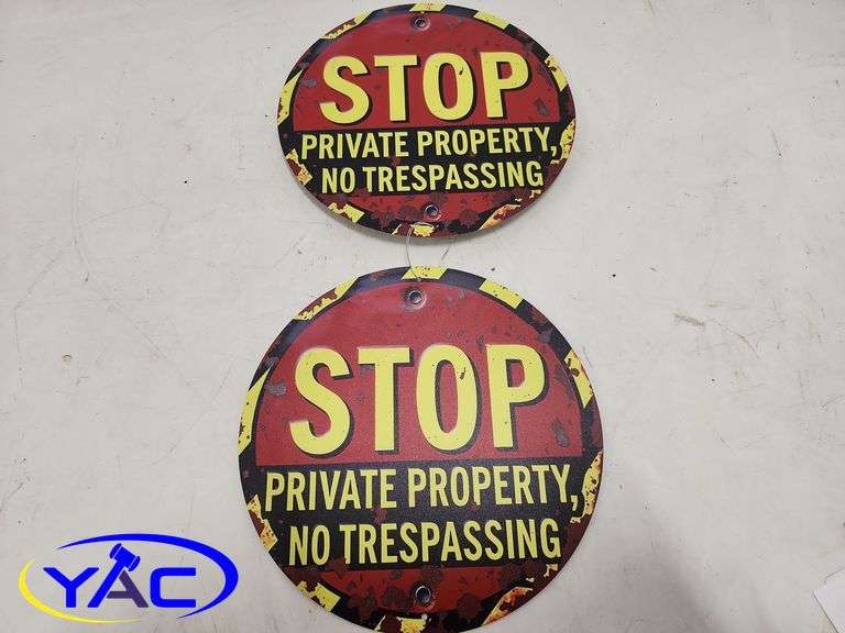 2- Metal Stop, Private Property & No Trespassing Signs